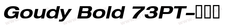 Goudy Bold 73PT字体转换